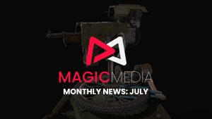 Magic Media monthly news July
