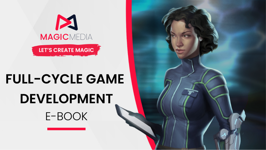 Magic Media - Full-Cycle Game Development