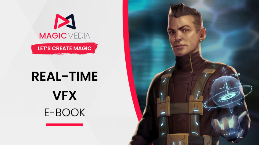 Magic Media - Real-Time VFX